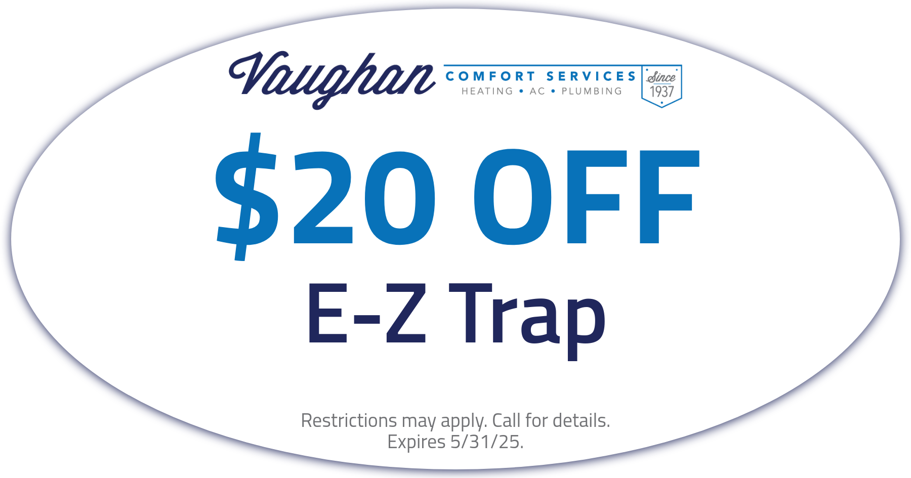 Coupon for $20 off E-Z Trap. Call for more information. Offer expires 5/31/25